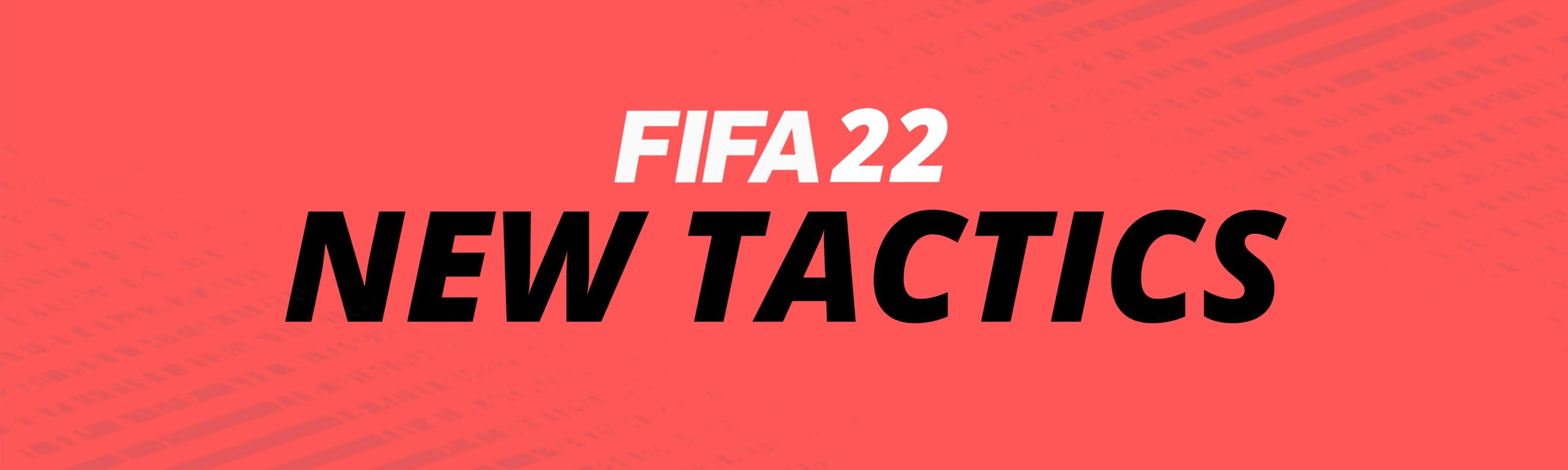 FIFA 22 Yeni Taktikler